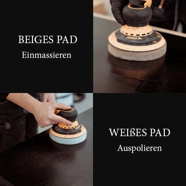 Einmassieren von Holzöl mit beigem Massierpad und Auspolieren mit weißem Polierpad